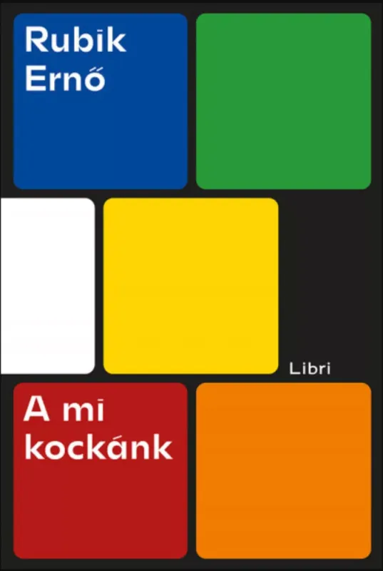 Exkluzív ajánlat A mi kockánk - Rubik Ernő