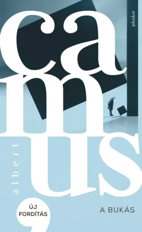 A bukás - Albert Camus Rendeld meg most