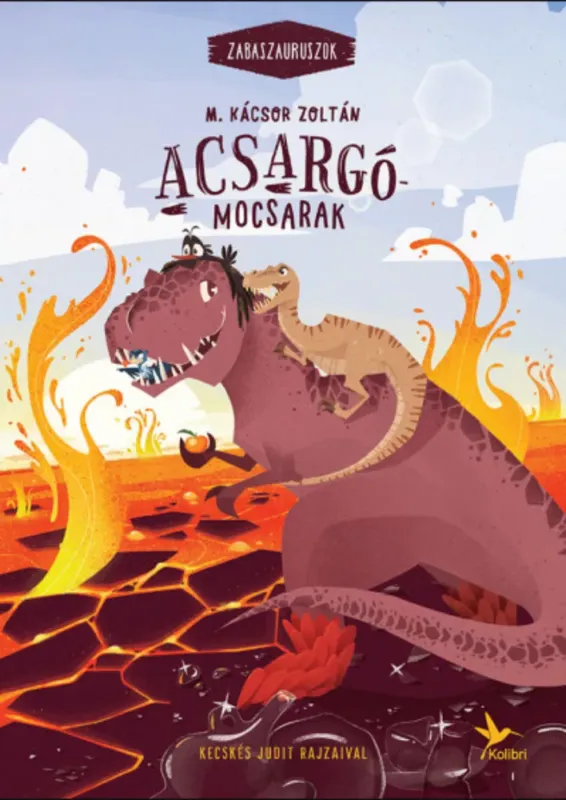 Szuper ajánlat Zabaszauruszok 3. - Acsargó-mocsarak - M. Kácsor Zoltán (2020)