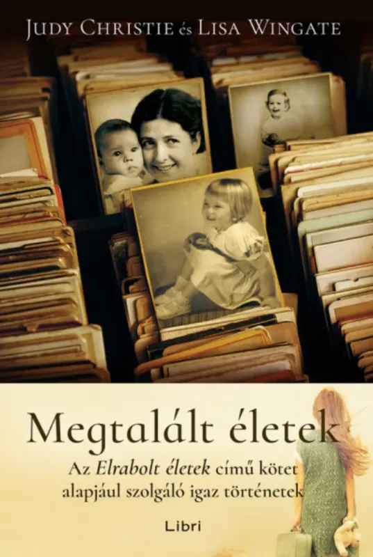 Megtalált életek - Judie Christie - Lisa Wingate Biztonságos fizetés