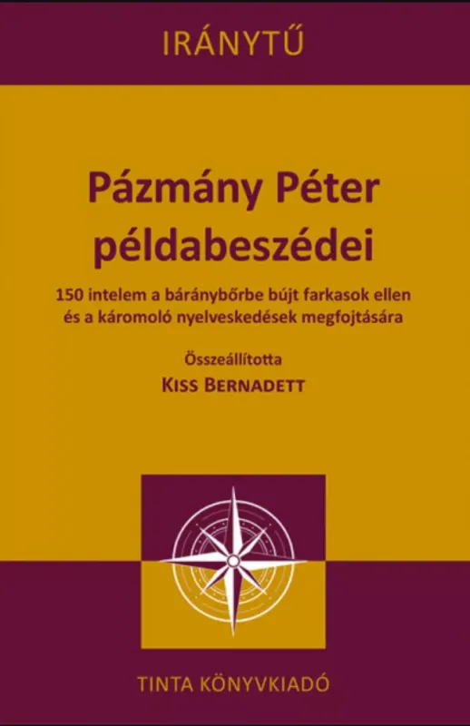 Vedd meg online Pázmány Péter példabeszédei - Kiss Bernadett szerk.
