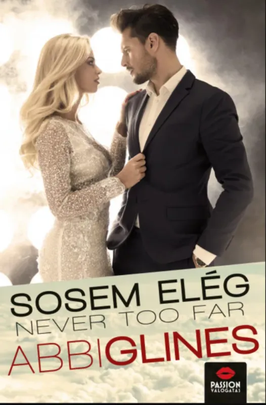 Never too far - Sosem elég - Abbi Glines Ajánlat