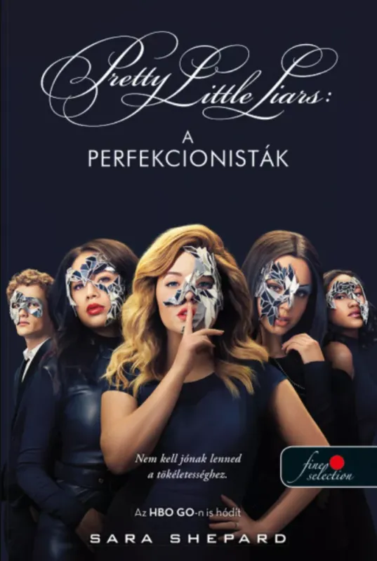Akciós ár A perfekcionisták - Tökéletesek 1. - Sara Shepard