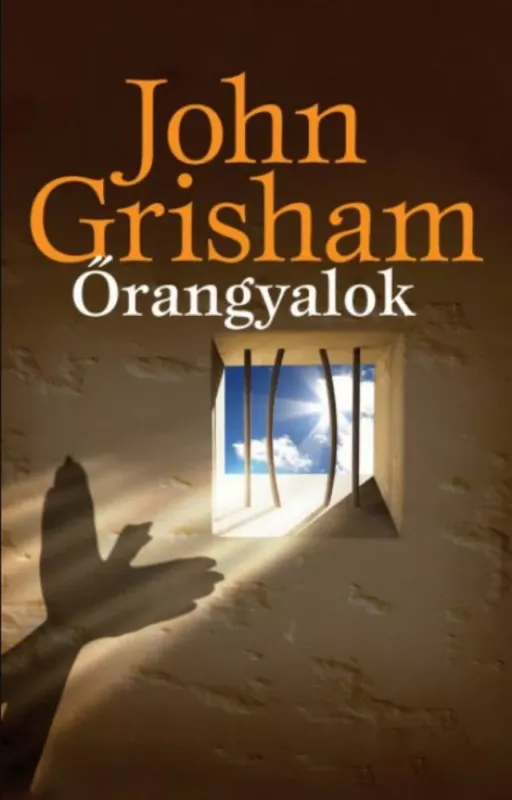 Legjobb ár Őrangyalok - John Grisham