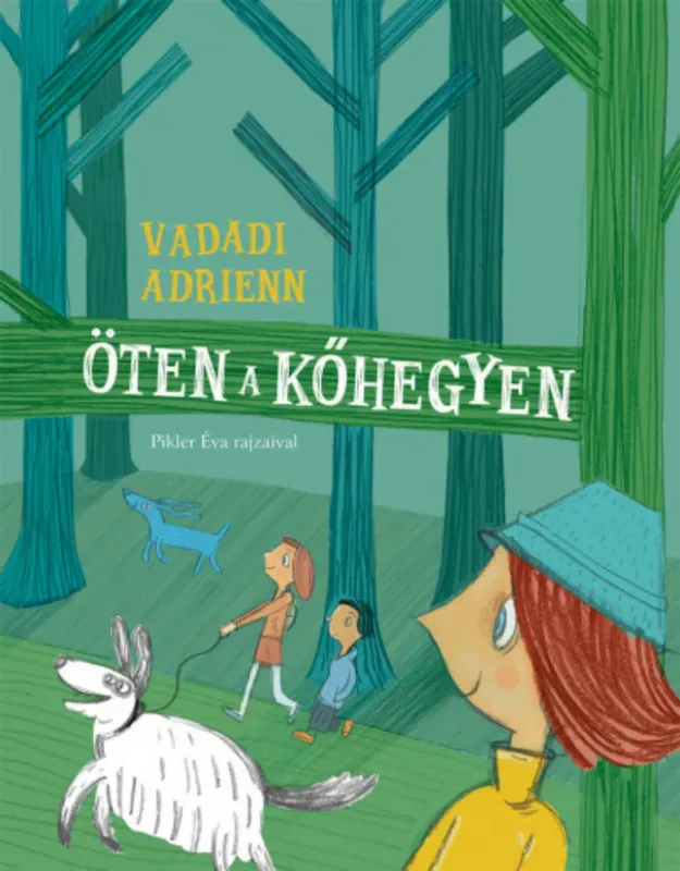 Öten a Kőhegyen - Vadadi Adrienn Kedvezményes ár