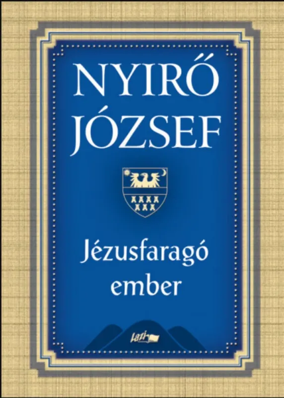 Jézusfaragó ember - Nyírő József Népszerű