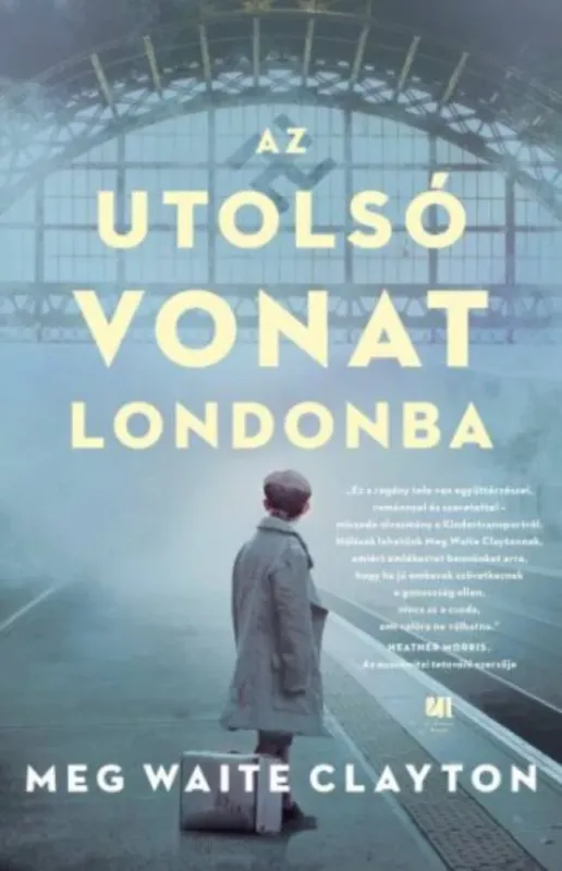 Azonnal elérhető Az utolsó vonat Londonba - Meg Waite Clayton
