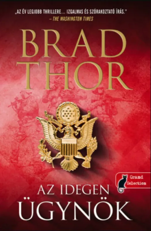 Az idegen ügynök - Brad Thor Legnépszerűbb