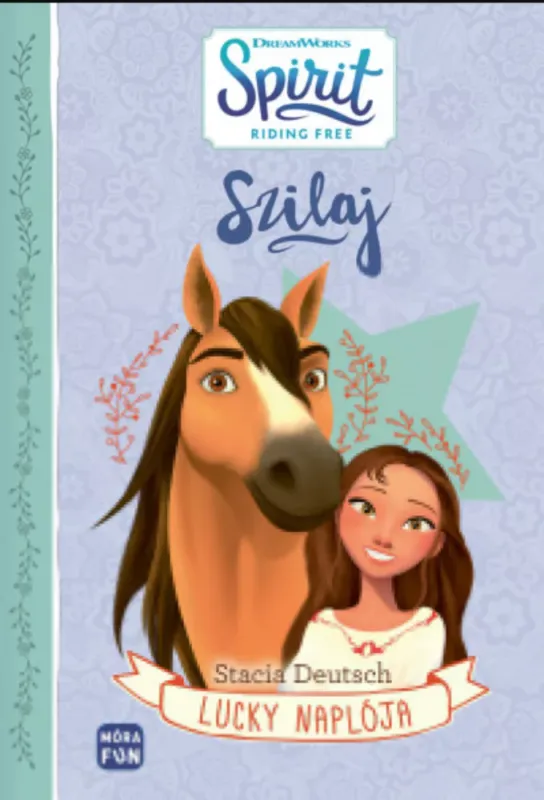 Szilaj - Lucky naplója - Stacia Deutsch Kiárusítás
