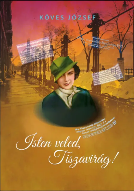 Csak ma Isten veled, Tiszavirág! - Köves József