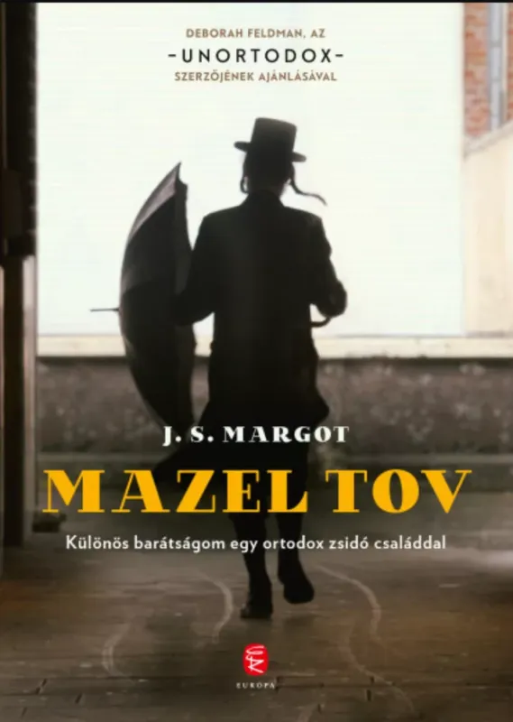 Akció Mazel tov - Különös barátságom egy ortodox zsidó családdal - J. S. Margot