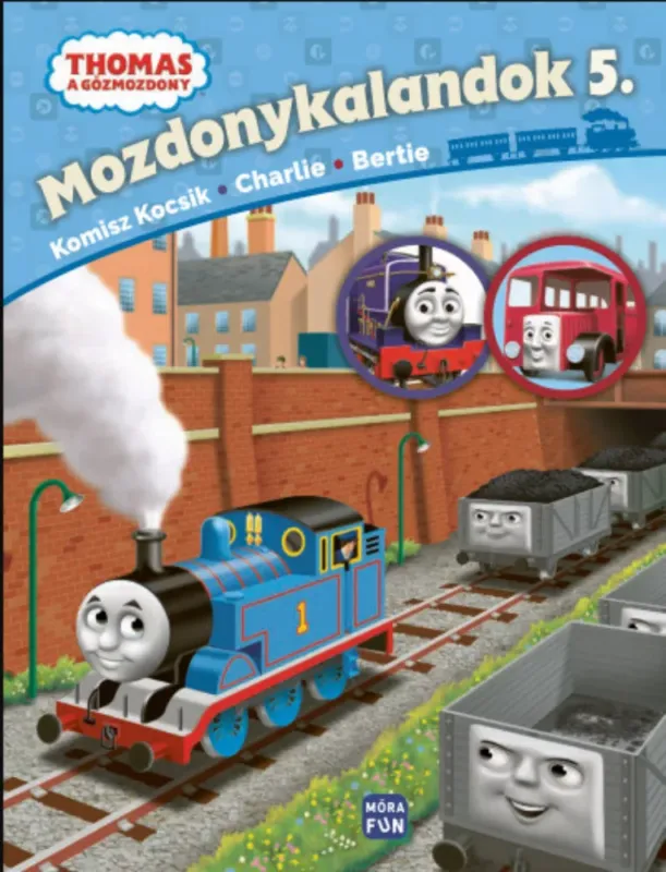 Nézd meg most Thomas, a gőzmozdony - Mozdonykalandok 5. - Komisz kocsik, Charlie, Bertie - W. Awdry