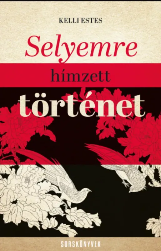 Selyemre hímzett történet - Kelli Estes Azonnal elérhető