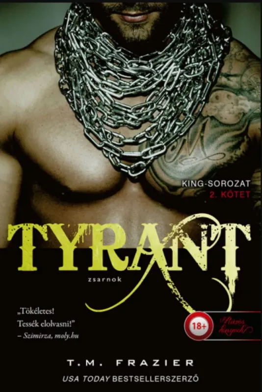 Tyrant - Zsarnok - King 2. - T. M. Frazier Azonnali szállítás