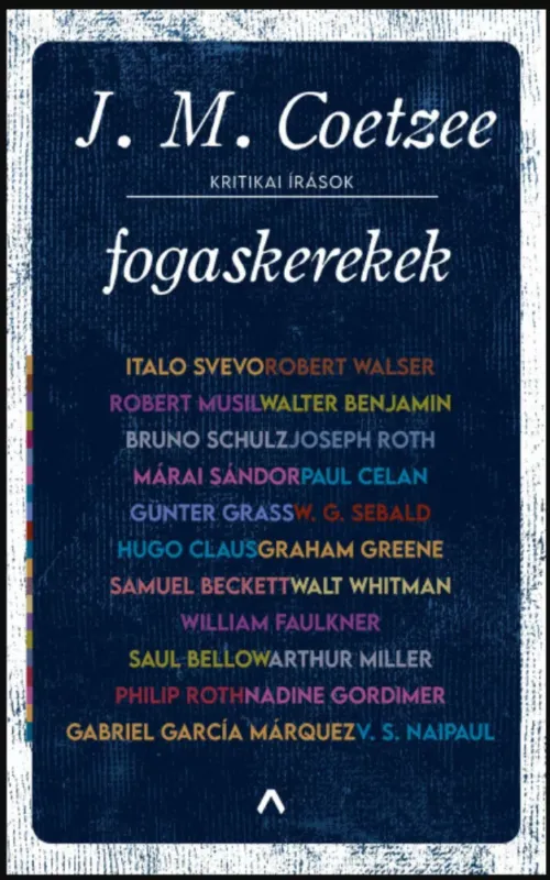 Fogaskerekek - Kritikai írások - J. M. Coetzee Kiárusítás