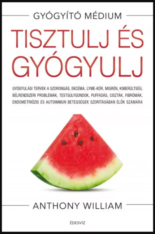 Tisztulj és gyógyulj - Gyógító médium - Anthony William Szuper akció
