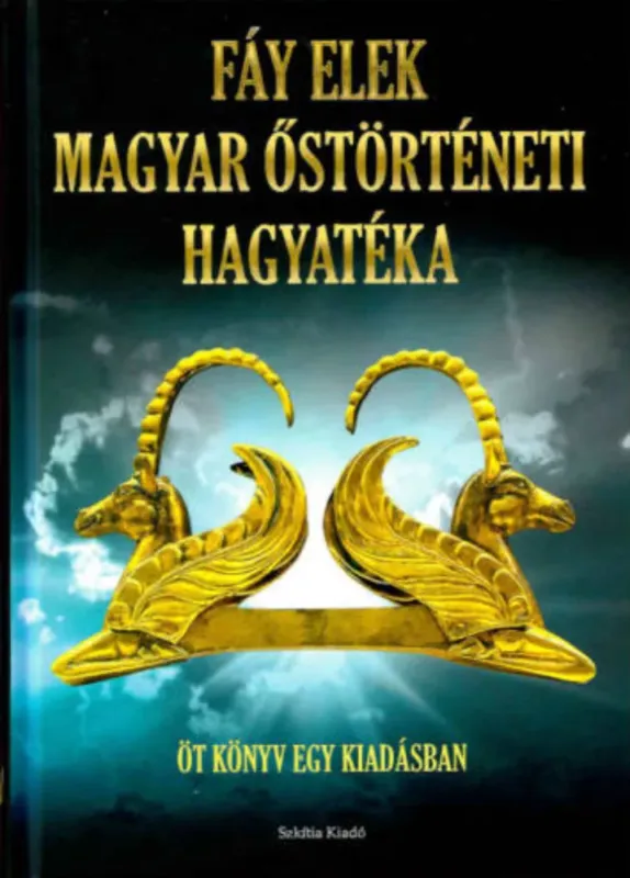 Fáy Elek magyar őstörténeti hagyatéka Kedvezményes ár