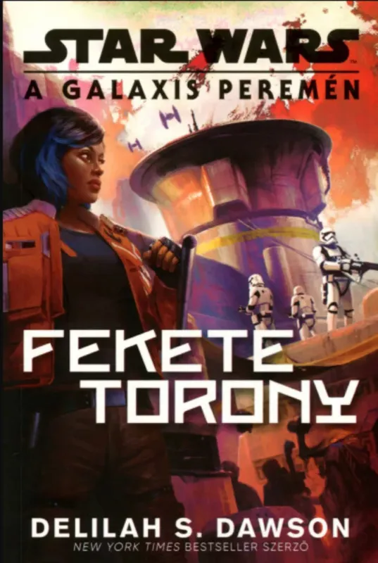Szuper ajánlat Star Wars: A galaxis peremén - Fekete Torony - Delilah S. Dawson