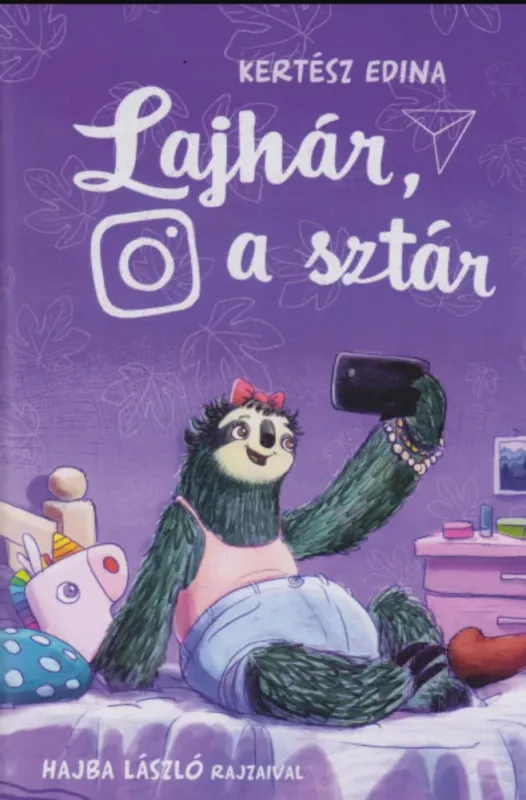Szuper ajánlat Lajhár, a sztár - Kertész Edina