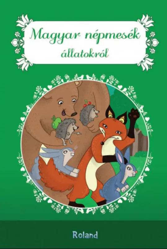 Újdonság Magyar népmesék állatokról - Lengyel Orsolya szerk.