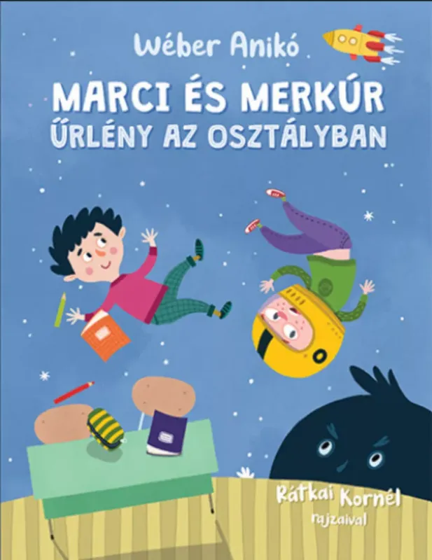 Exkluzív ajánlat Marci és Merkúr - Űrlény az osztályban - Wéber Anikó