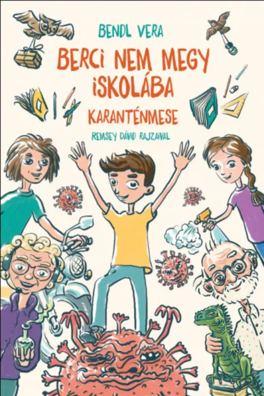 Szezonális akció Berci nem megy iskolába - Karanténmese - Bendl Vera