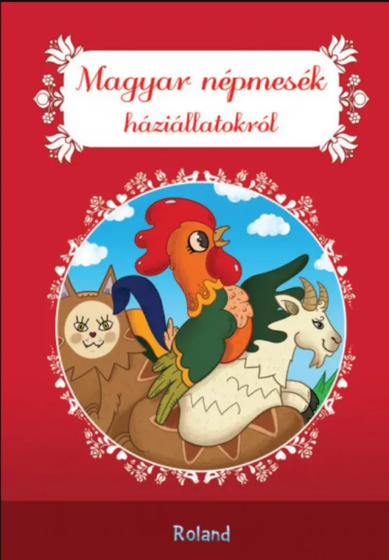 Magyar népmesék háziállatokról - Lengyel Orsolya szerk. Nézd meg most