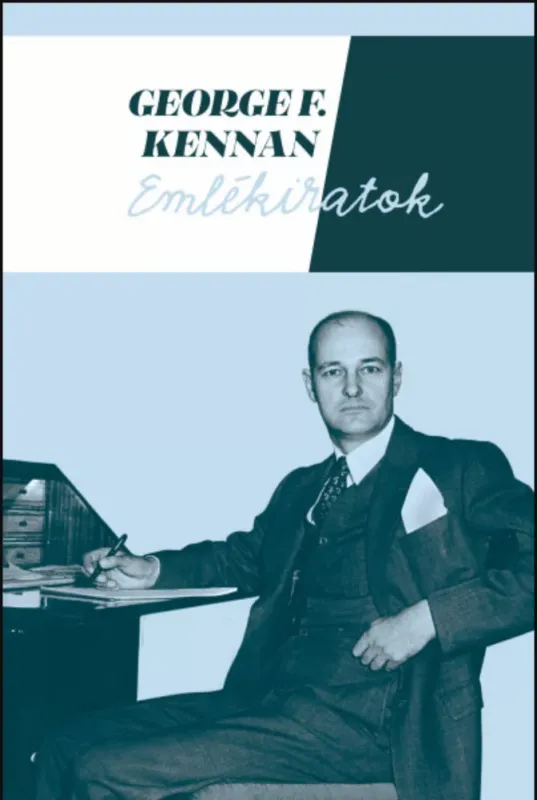 Csak ma Emlékiratok I-II. - George F. Kennan