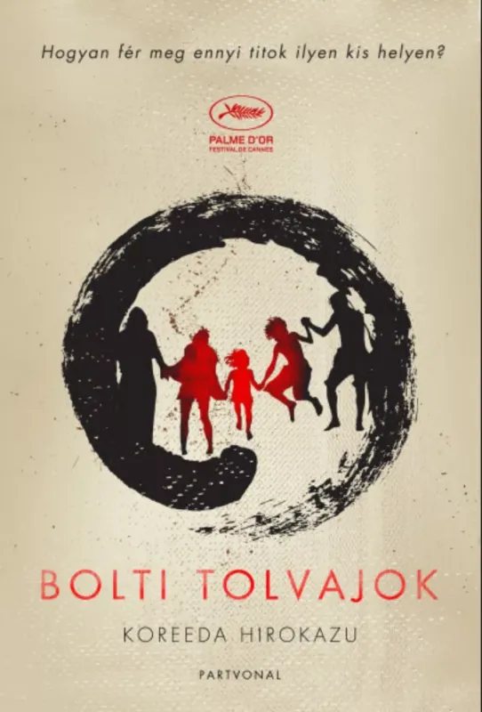 Bolti tolvajok - Koreeda Hirokazu Gyors szállítás