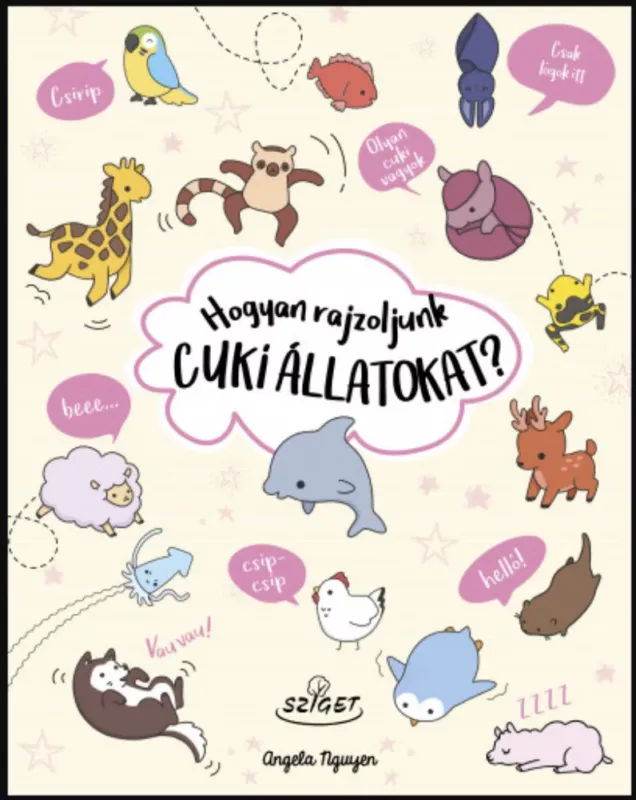Legnépszerűbb Hogyan rajzoljunk cuki állatokat? - Angela Nguyen