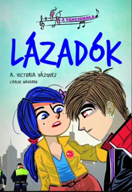 A tánciskola 1. - Lázadók - A. Victoria Vázquez Kiárusítás