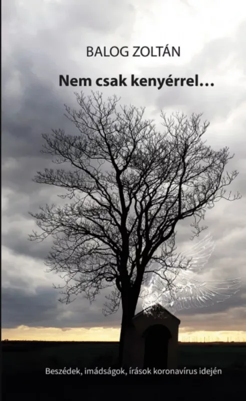 Szuper ajánlat Nem csak kenyérrel... - Balog Zoltán