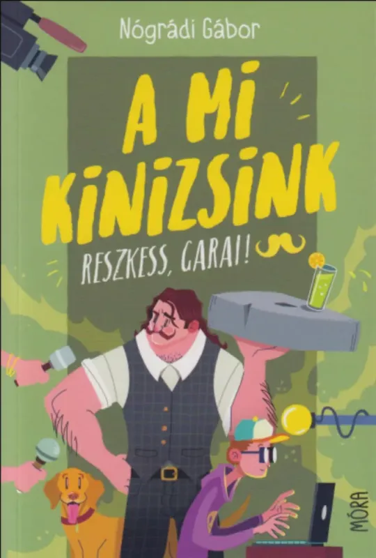 A mi Kinizsink - Reszkess, Garai! - Nógrádi Gábor Népszerű