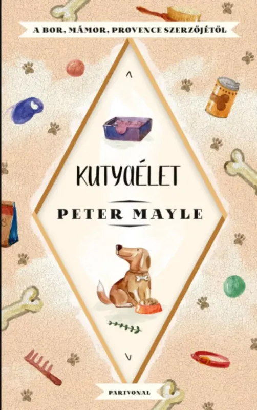 Kutyaélet - Peter Mayle Árengedmény