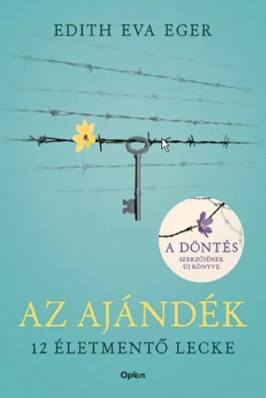 Prémium Az Ajándék - 12 életmentő lecke - Dr. Edith Eva Eger (Új, bővített kiadás 2023)
