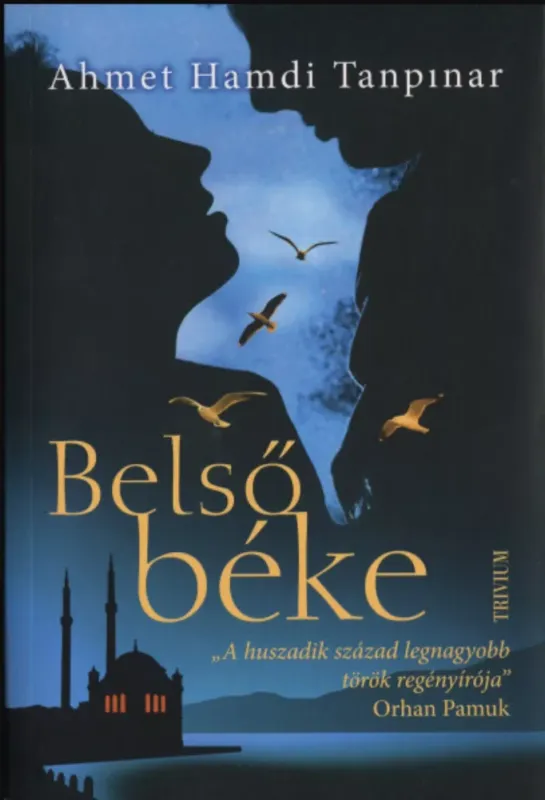 Akció Belső béke - Ahmet Hamdi Tanpinar