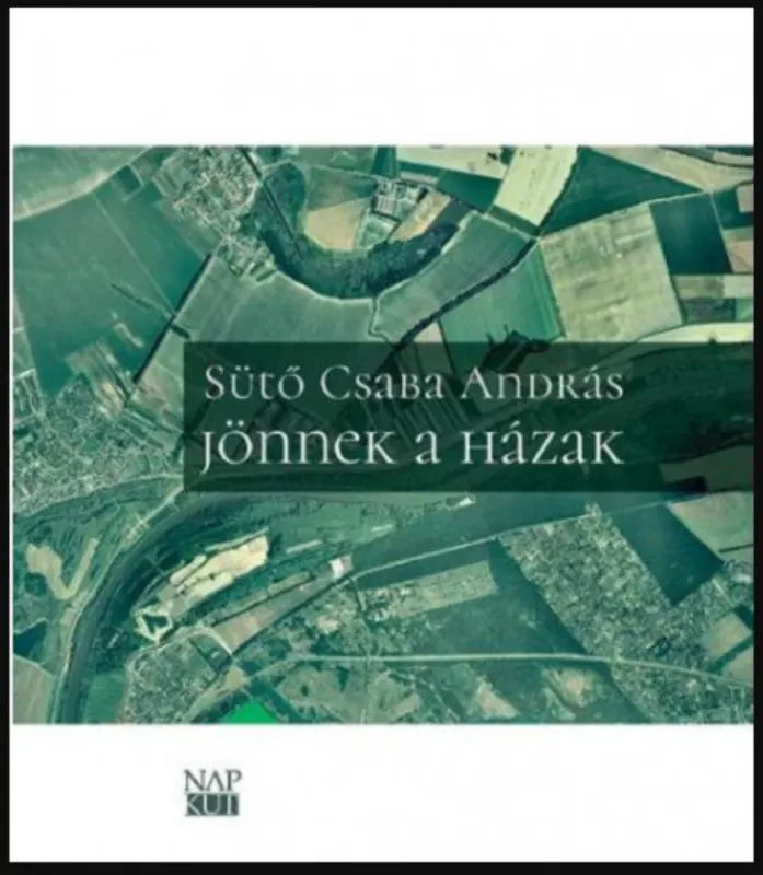 Jönnek a házak - Sütő Csaba András Olcsó