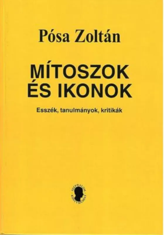 Mítoszok és ikonok - Pósa Zoltán Azonnali szállítás