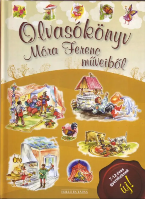 Biztonságos fizetés Olvasókönyv Móra Ferenc műveiből - Lukács Zoltán