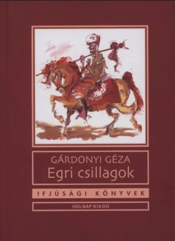 Outlet Egri csillagok - Gárdonyi Géza