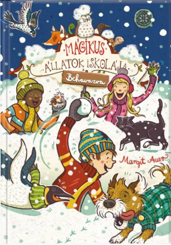 Árengedmény Mágikus Állatok Iskolája - Behavazva - Margit Auer