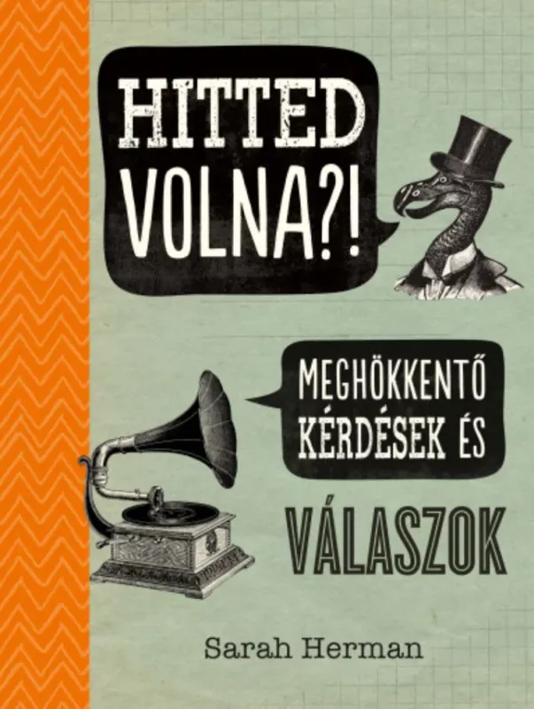 Hitted volna?! - Meghökkentő kérdések és válaszok - Sarah Herman Legnépszerűbb