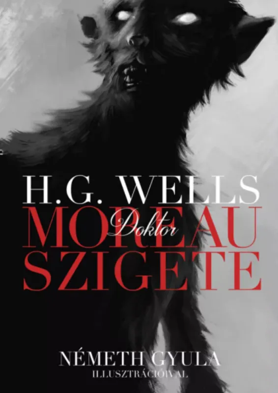 Szuper akció Dr. Moreau szigete - Herbert George Wells
