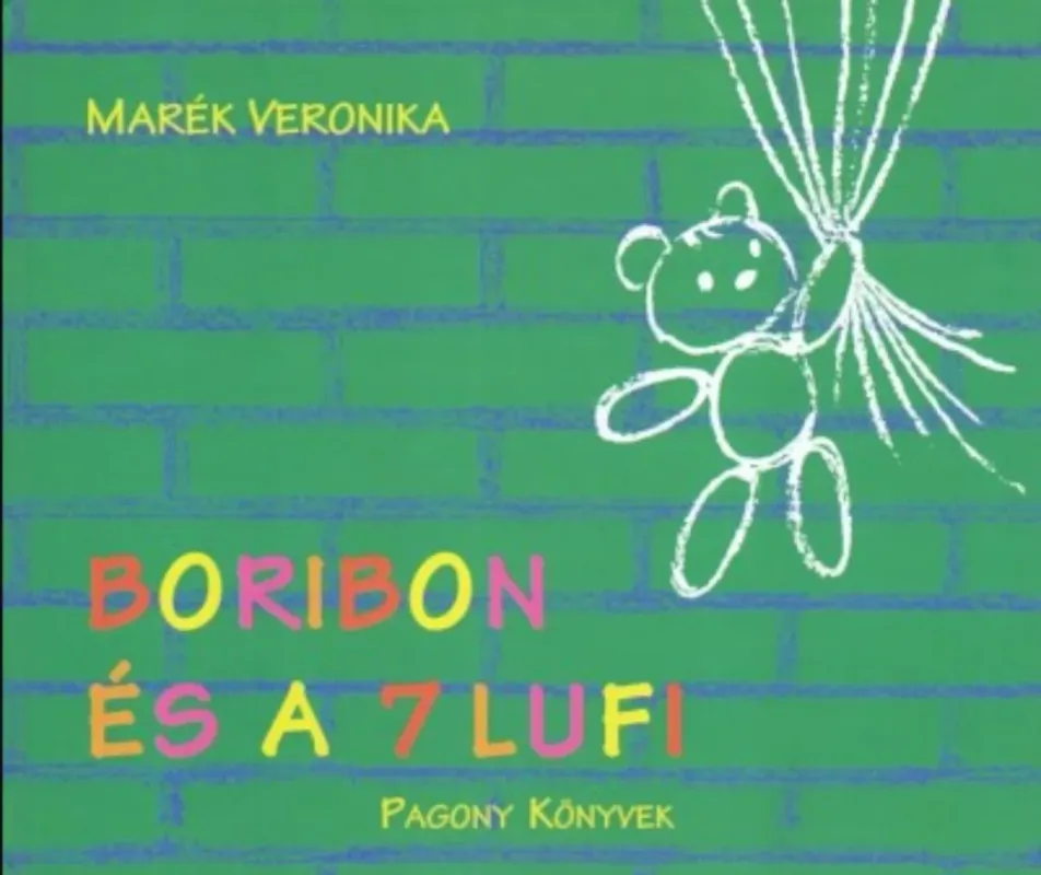 Boribon és a 7 lufi - Marék Veronika Különleges ajánlat