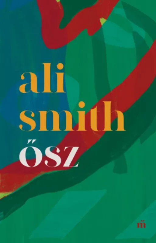 Legnépszerűbb Ősz - Ali Smith