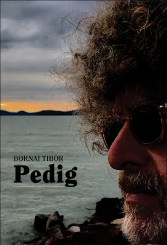 Pedig - Bornai Tibor Nézd meg most