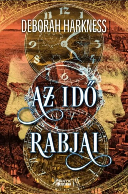 Outlet Az idő rabjai - Deborah Harkness
