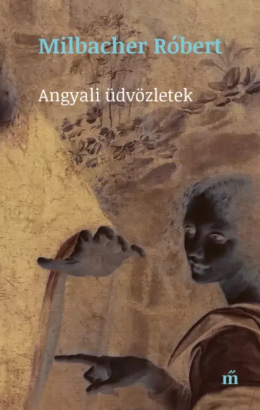 Angyali üdvözletek - Milbacher Róbert Biztonságos fizetés