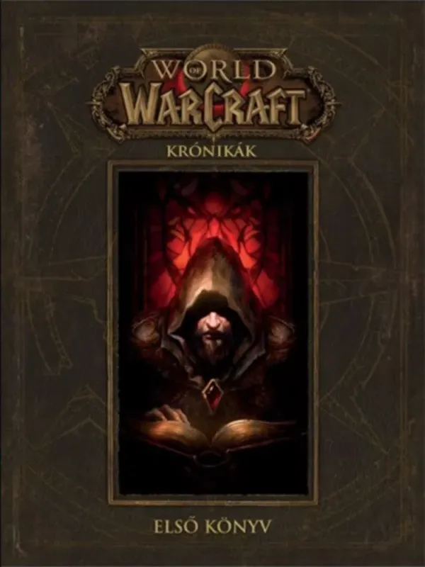 World of Warcraft: Krónikák - Első könyv - Robert Brooks Olcsó