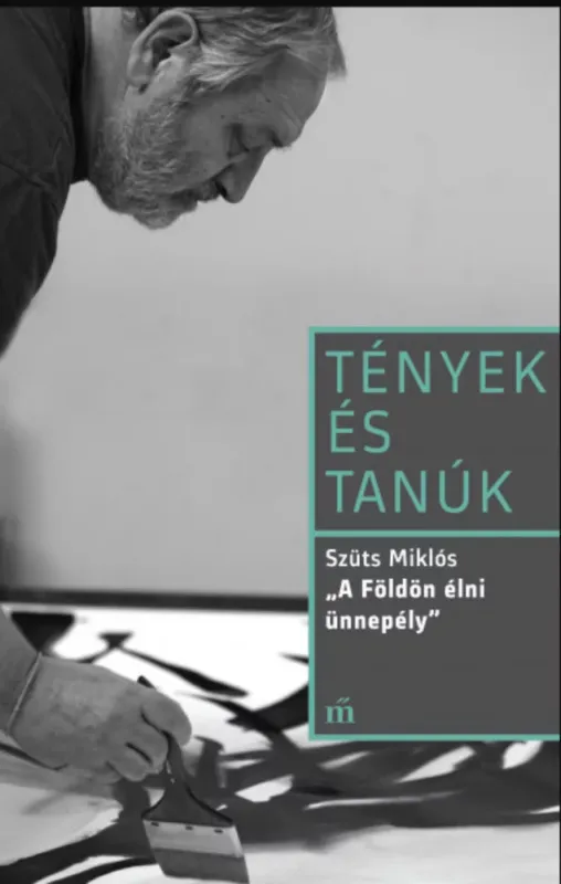 Különleges ajánlat Tények és Tanúk - A Földön élni ünnepély - Szüts Miklós